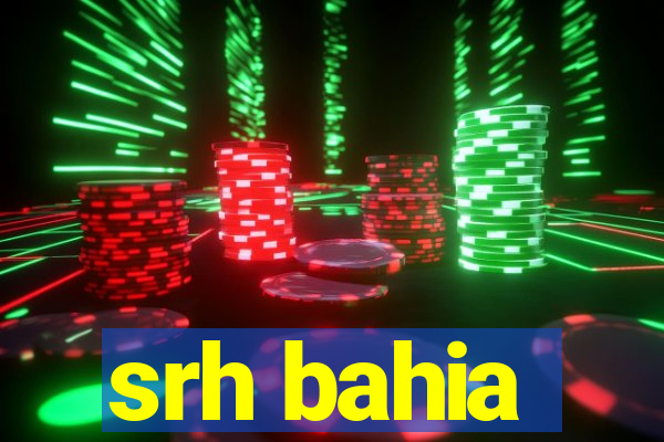 srh bahia